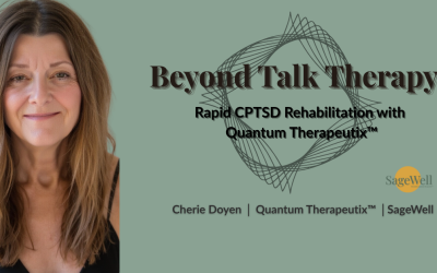 Beyond Talk Therapy: Rapid CPTSD Rehabilitation with Quantum Therapeutix™.