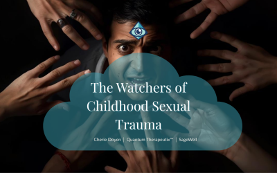 The Watchers of Childhood Sexual Trauma